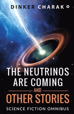 The Neutrinos Are Coming and Other Stories 1