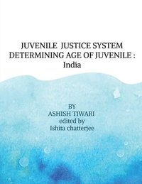 bokomslag Juvenile Justice System Determining Age of Juvenile