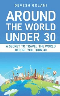bokomslag Around The World Under 30