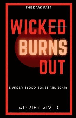 Wick Burns Out