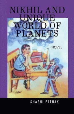 Nikhil and Unique World of Planets 1