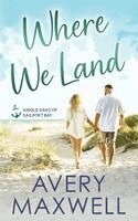 Avery Maxwell - Where We Land, Häftad