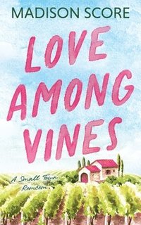 bokomslag Love Among Vines