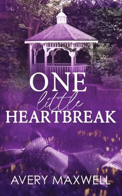 Avery Maxwell - One Little Heartbreak, Häftad