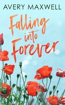 bokomslag Falling Into Forever