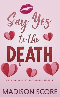 bokomslag Say Yes to the Death