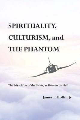 bokomslag Spirituality, Culturism, and the Phantom