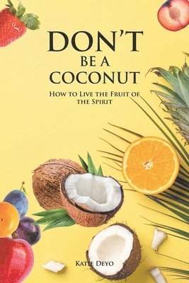 bokomslag Don't Be a Coconut