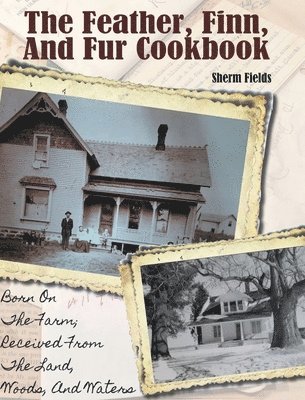 bokomslag The Feather, Finn and Fur Cookbook