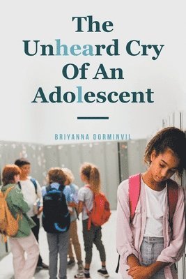 bokomslag Unheard Cry Of An Adolescent