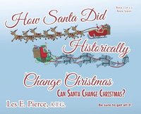 bokomslag How Santa Did Historically Change Christmas