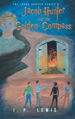 bokomslag Jacob Hunter and the Golden Compass