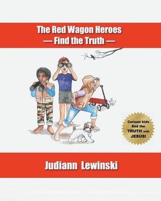 bokomslag The Red Wagon Heroes - Find the Truth