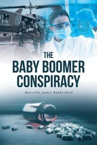 bokomslag The Baby Boomer Conspiracy