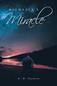 bokomslag Michaela's Miracle