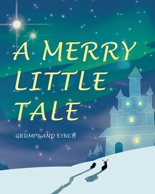 Grumpy, Lynch, ,Grumpy,, ,Lynch - Merry Little Tale, Häftad