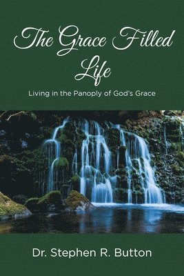 The Grace Filled Life 1