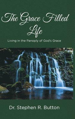 The Grace Filled Life 1