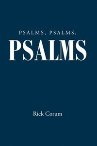 bokomslag Psalms, Psalms, Psalms