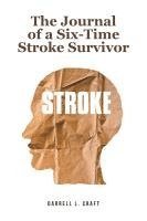 bokomslag Journal of a Six-Time Stroke Survivor