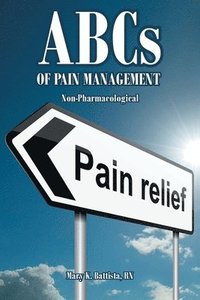 bokomslag ABCs of Pain Management Non-Pharmacological