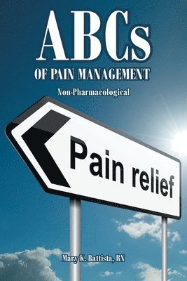 ABCs of Pain Management Non-Pharmacological 1