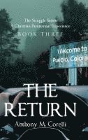 bokomslag The Return: A Christian Paranormal Experience