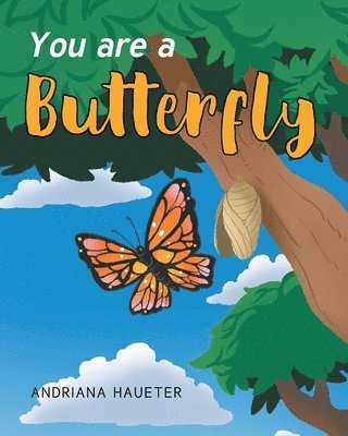 You are a Butterfly 1