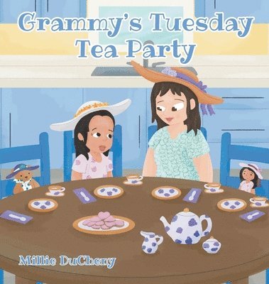 Grammy's Tuesday Tea Party 1