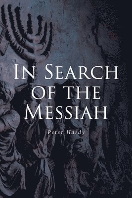 In Search of the Messiah 1