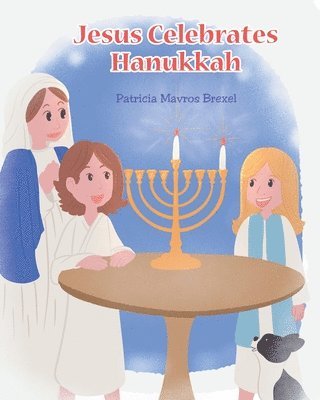Jesus Celebrates Hanukkah 1