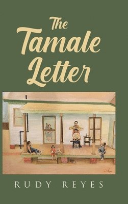 Rudy Reyes, Reyes,Rudy, - Tamale Letter, Inbunden