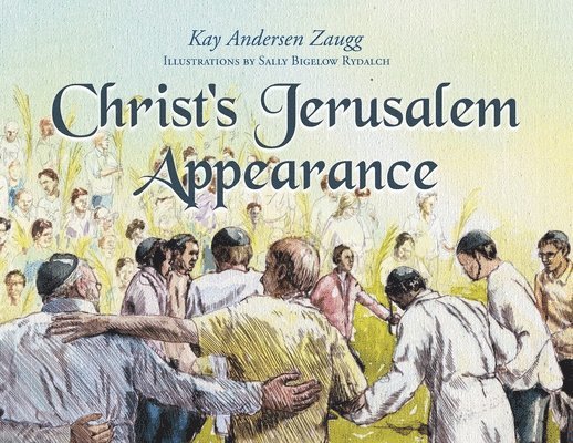 Christ's Jerusalem Appearance 1