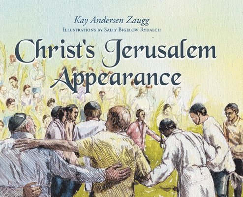 Christ's Jerusalem Appearance 1