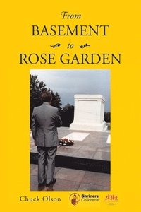 bokomslag From Basement To Rose Garden