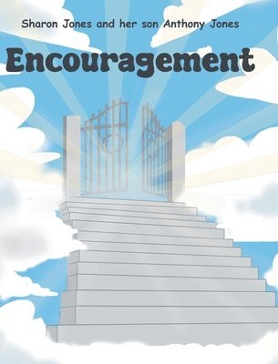 Sharon Jones, Her Son Anthony Jones - Encouragement, Inbunden
