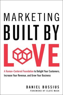 bokomslag Marketing Built by Love
