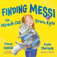 bokomslag Finding Messi: The Miracle Cat from Kyiv