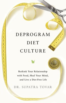 bokomslag Deprogram Diet Culture