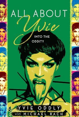 Yvie Oddly - All about Yvie, Inbunden