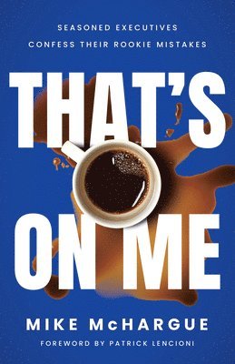 Mike McHargue - That’s on Me, Inbunden. Tillgänglighet: Lägg i varukorg