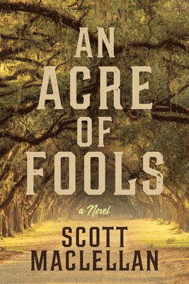 An Acre of Fools 1