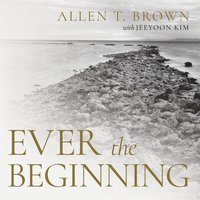 bokomslag Ever the Beginning
