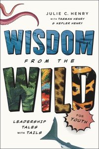 bokomslag Wisdom from the Wild for Youth