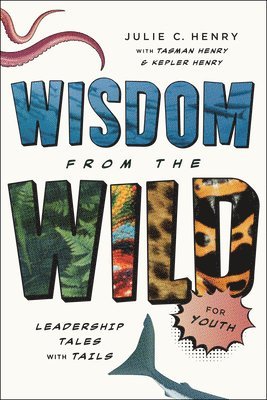bokomslag Wisdom from the Wild for Youth