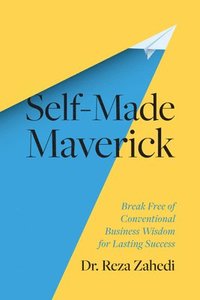 bokomslag Self-Made Maverick