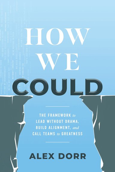 Alex Dorr - How We Could, Inbunden
