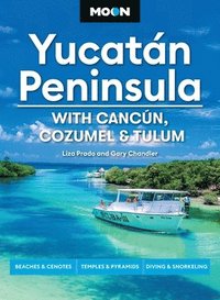 bokomslag Moon Yucatn Peninsula (Fourteenth Edition)