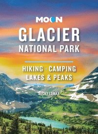 bokomslag Moon Glacier National Park (Ninth Edition)