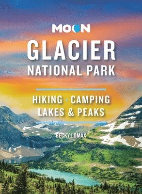 bokomslag Moon Glacier National Park (Ninth Edition)